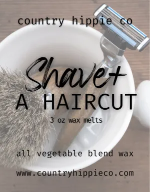 SHAVE   A HAIRCUT Barber Shoppe Wax Melts- 3 oz